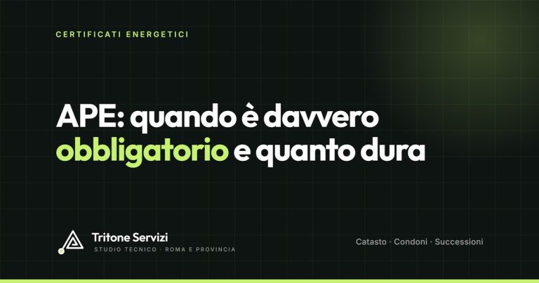 APE: quando è davvero obbligatorio e quanto dura