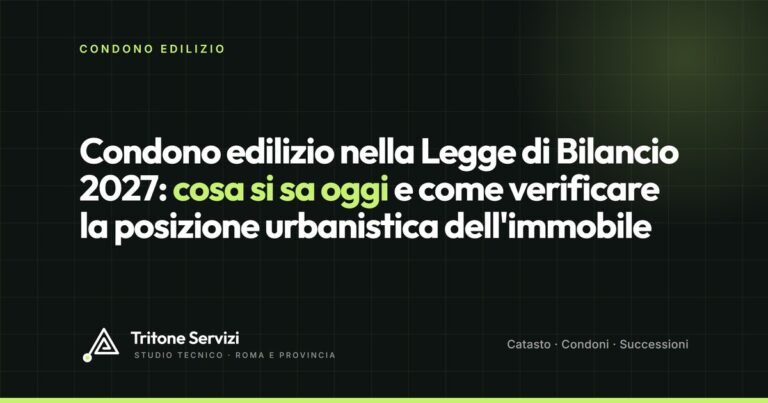 Condono edilizio nella Legge di Bilancio 2027: cosa si sa oggi e come verificare la posizione urbanistica dell’immobile