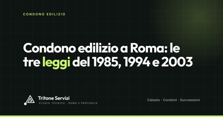 Condono edilizio 1985, 1994, 2003: le tre leggi e cosa cambia per la tua pratica