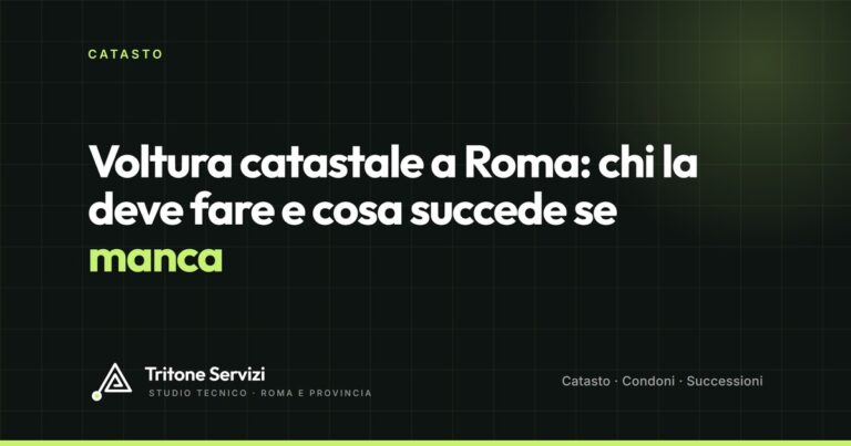 Voltura catastale dopo una successione o un rogito: chi la deve fare e cosa succede se manca