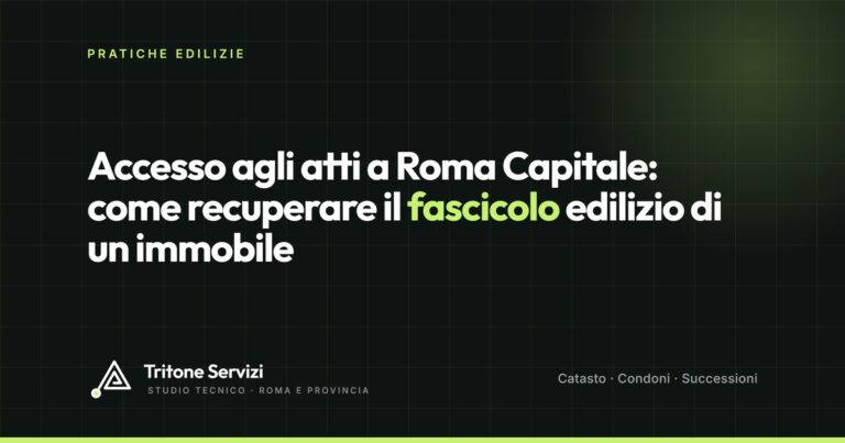 Accesso agli atti a Roma Capitale: come recuperare il fascicolo edilizio di un immobile