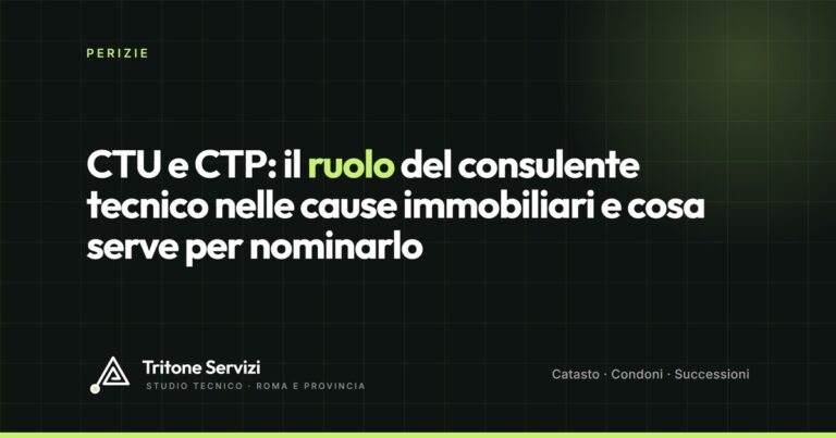CTU e CTP: il ruolo del consulente tecnico nelle cause immobiliari e cosa serve per nominarlo
